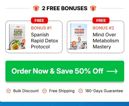 Two free bonuses with CitrusBurn order: Spanish Rapid Detox Protocol and Mind Over Metabolism Mastery, designed to support weight loss for slow metabolism after 35.